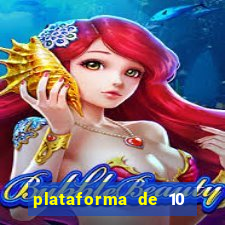 plataforma de 10 reais tigre